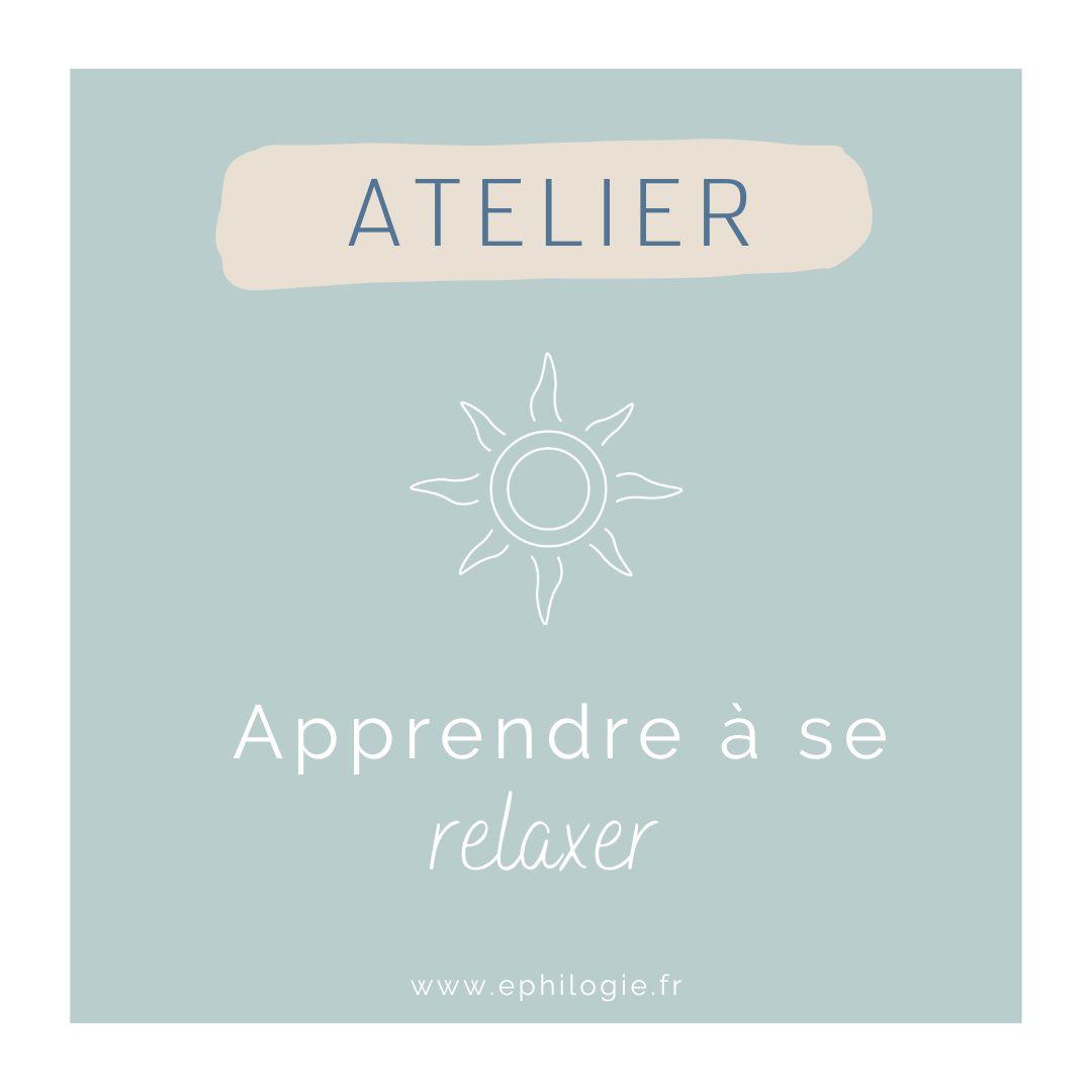 Atelier - Apprendre à se relaxer